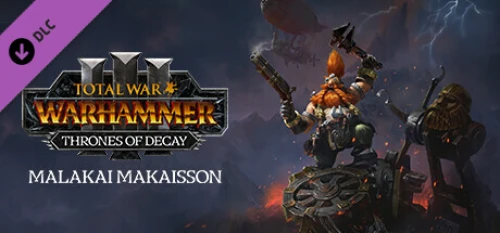 دی ال سی Total War WARHAMMER 3 Malakai – Thrones of Decay