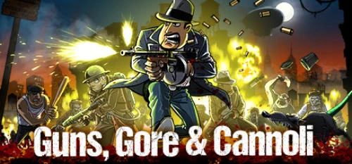 Guns Gore And Cannoli