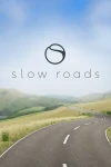 Slow Roads