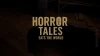 Horror Tales Eats The World