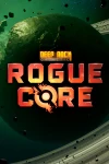 Deep Rock Galactic Rogue Core
