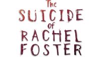 The Suicide of Rachel Foster logo