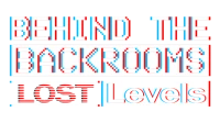 Behind The Backrooms Lost Levels logo