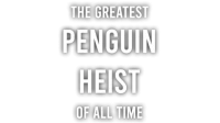 The Greatest Penguin Heist of All Time logo
