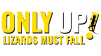 Only Up LIZARDS MUST FALL logo