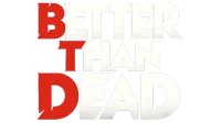 Better Than Dead logo