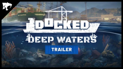 Docked - Deep Waters Trailer