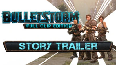 Bulletstorm: Full Clip Edition Story Trailer - PEGI