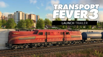 Transport Fever 3 - Launch Trailer