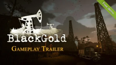 Black Gold Demo Trailer