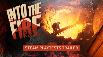 Into the Fire - Steam Playtests Trailer