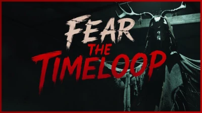 Fear the Timeloop: Gameplay Trailer
