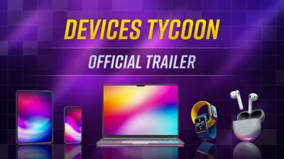 Devices Tycoon — Official Trailer