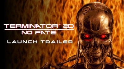 Terminator 2D: NO FATE Launch Trailer