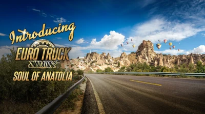 Euro Truck Simulator 2 - Introducing Soul of Anatolia
