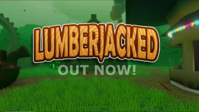 Lumberjacked!
