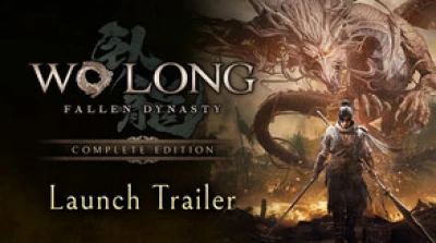 Wo Long: Fallen Dynasty Complete Edition Launch Trailer