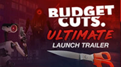 Budget Cuts Ultimate Launch Trailer