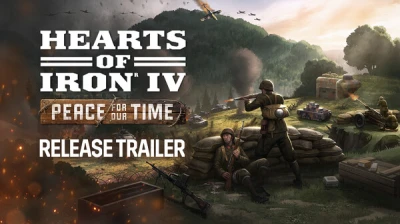 Hearts or Iron IV - Peace for our Time Release Trailer