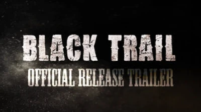 Black Trail - Release Trailer