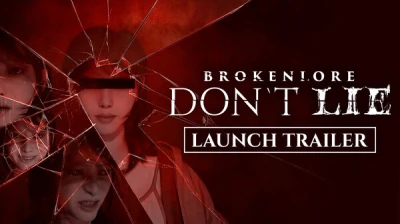 BrokenLore: DON'T LIE | Launch Trailer