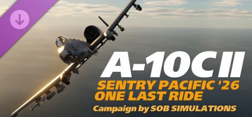 دی ال سی DCS A 10C 2 Sentry Pacific26 One Last Ride Campaign by SOB Simulations