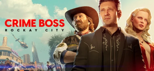 Crime Boss Rockay City