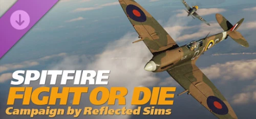 دی ال سی DCS Spitfire Fight or Die Campaign by Reflected Simulations