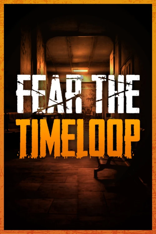 بازی Fear The Timeloop