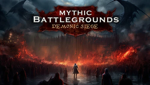 خرید بازی Mythic Battlegrounds Demonic Siege