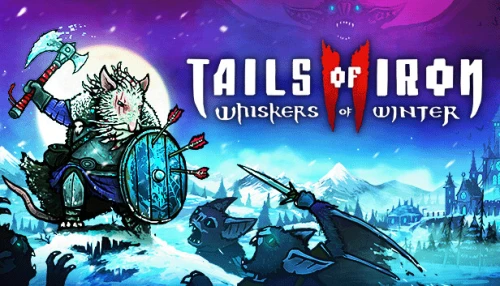 خرید بازی Tails of Iron 2 Whiskers of Winter