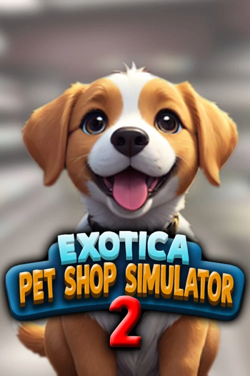 بازی Exotica 2 Pet Shop Simulator