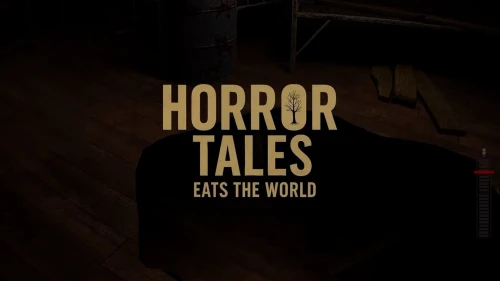 بازی Horror Tales Eats The World