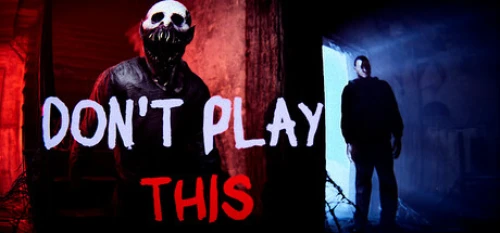 Dont Play This
