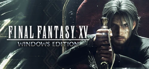 بازی FINAL FANTASY XV WINDOWS EDITION
