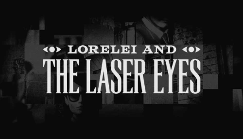 خرید بازی Lorelei and the Laser Eyes