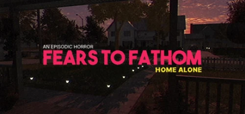 Fears to Fathom Home Alone